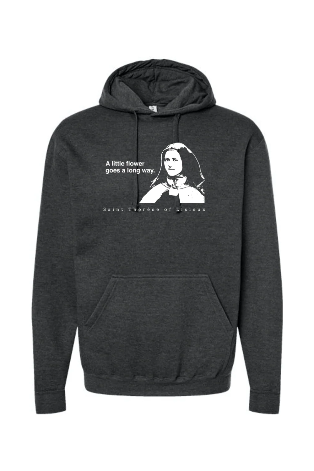 A Little Flower Goes a Long Way - St. Therese of Lisieux Hoodie Sweatshirt - Image 6