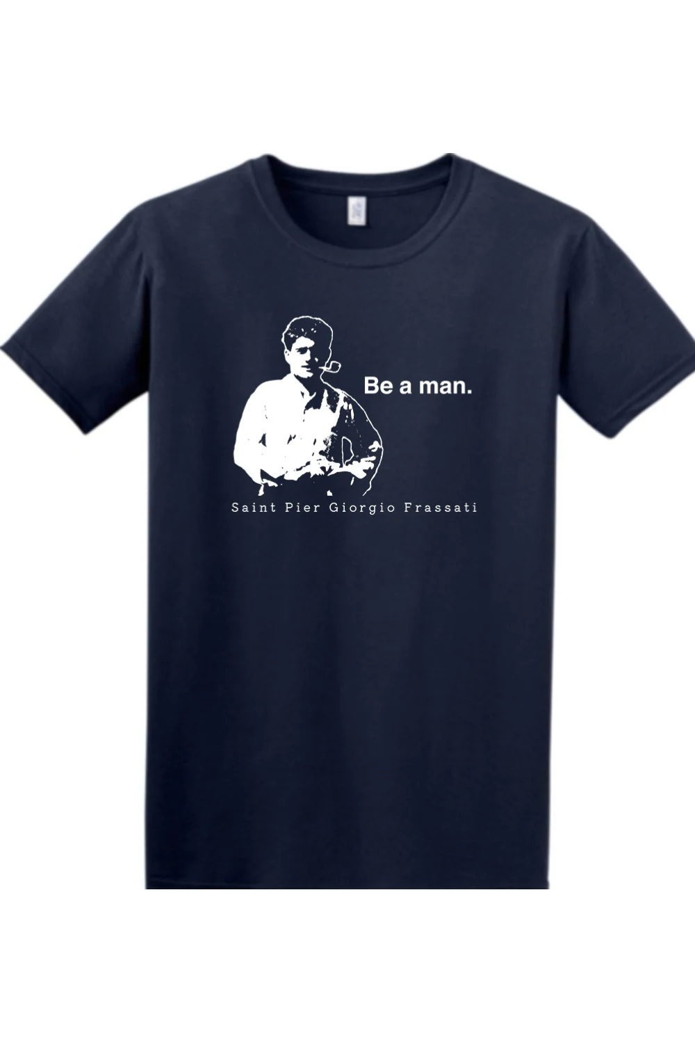 Be a Man - St. Pier Giorgio Frassati Adult T-shirt - Image 14