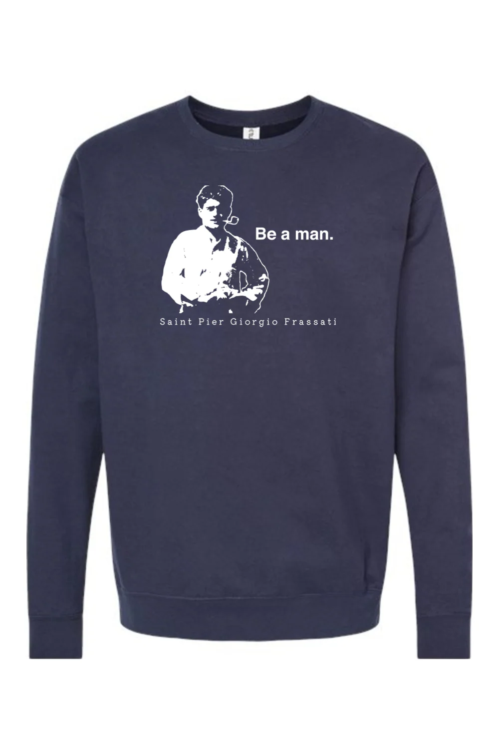 Be a Man - St. Pier Giorgio Frassati Crewneck Sweatshirt - Image 19