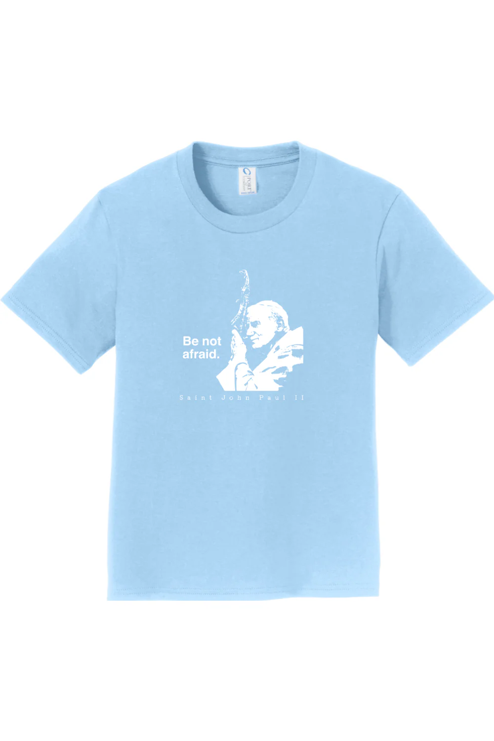 Be Not Afraid - St. John Paul II Youth T-Shirt - Image 8