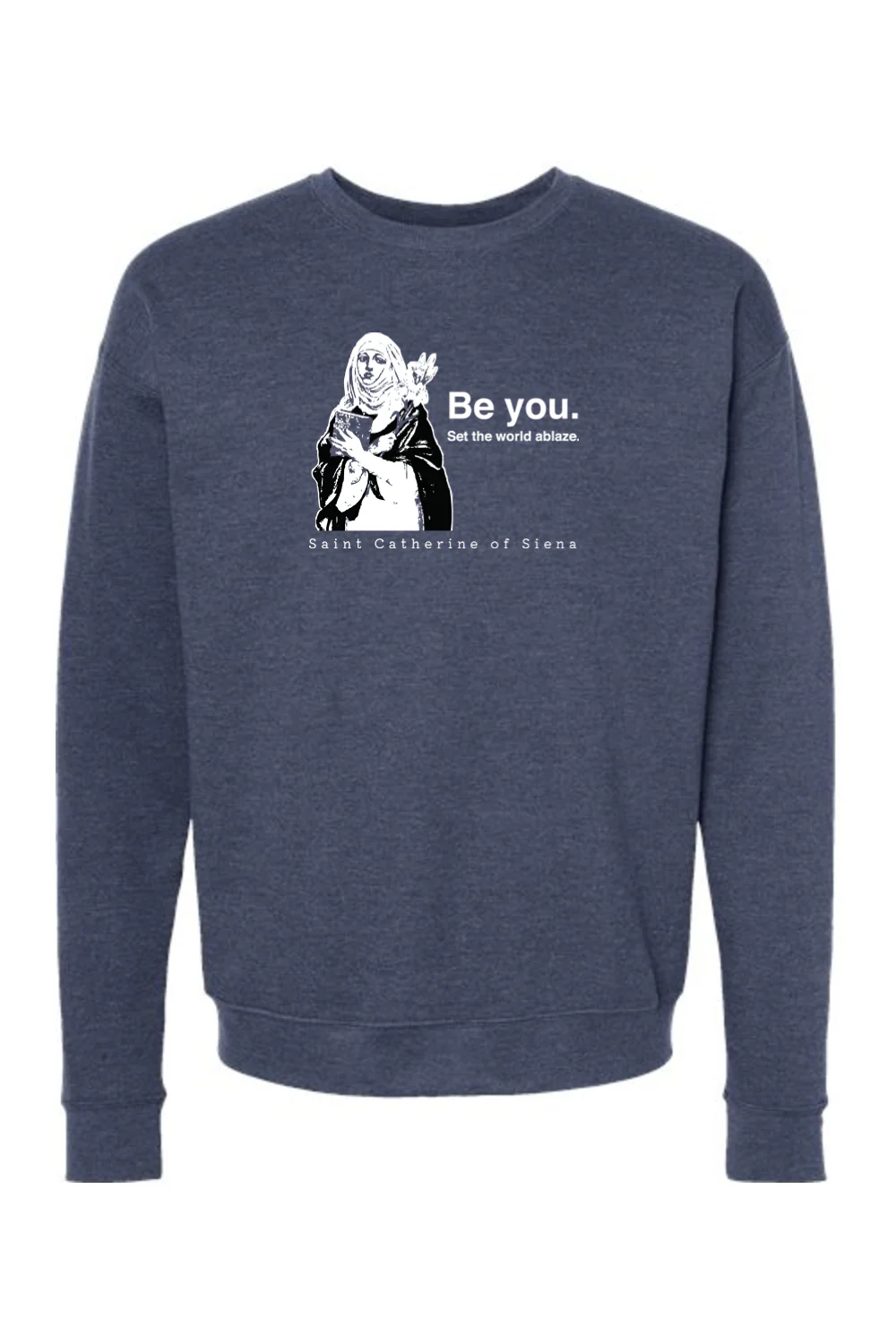 Be You - St. Catherine of Siena Crewneck Sweatshirt - Image 5