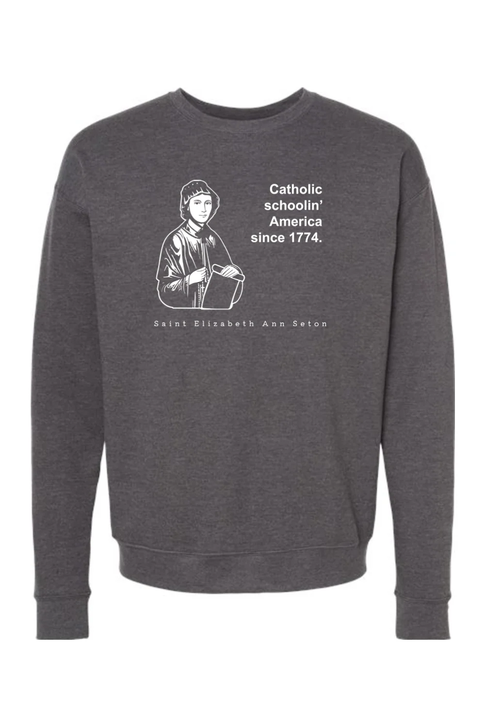 Catholic Schoolin' - St. Elizabeth Ann Seton - Crewneck Sweatshirt - Image 4