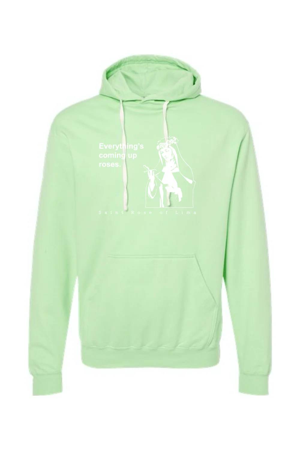 Everything's Coming Up Roses - St. Rose of Lima Hoodie Sweatshirt - Image 10