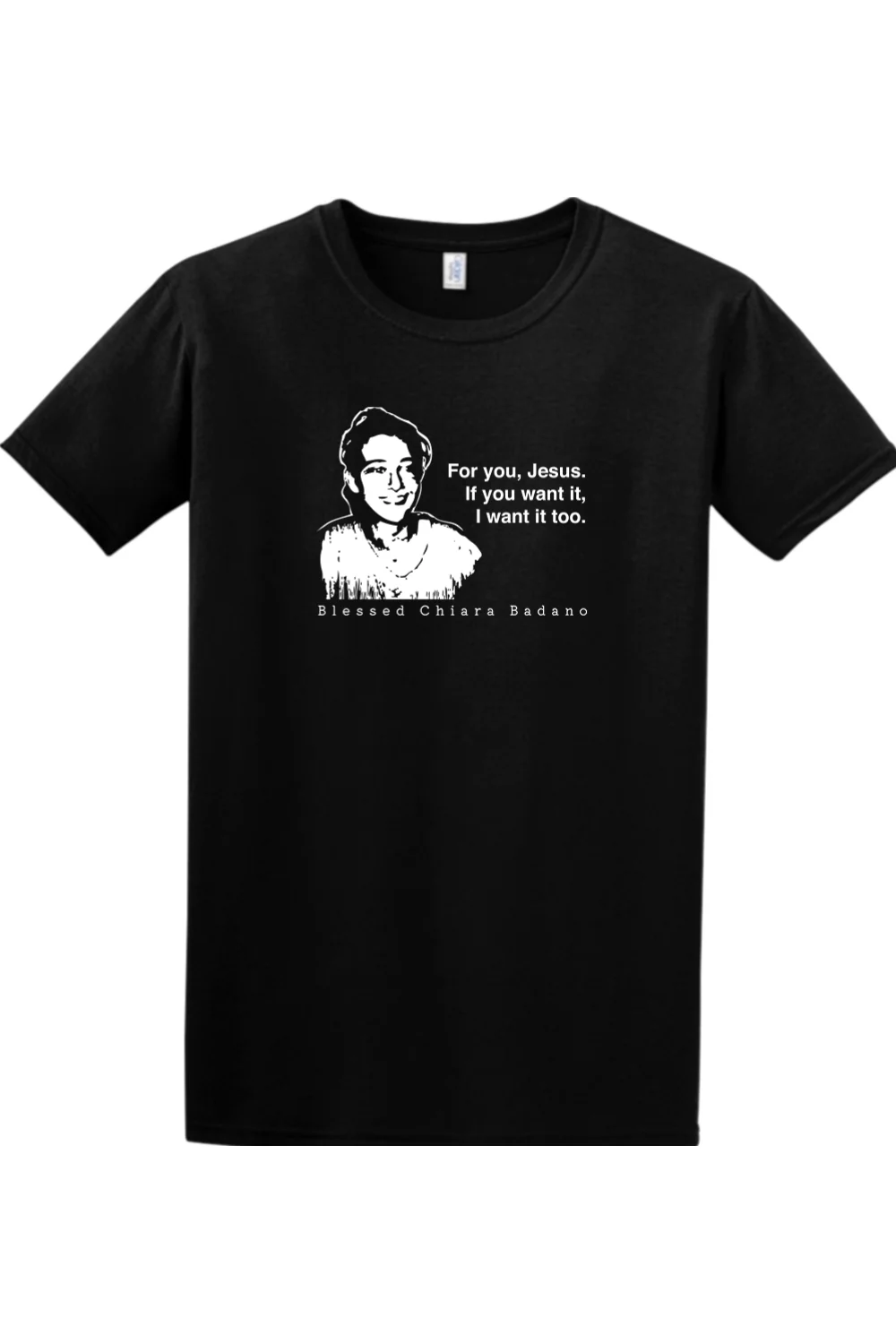 For you, Jesus - Bl. Chiara Badano Adult T-shirt - Image 9
