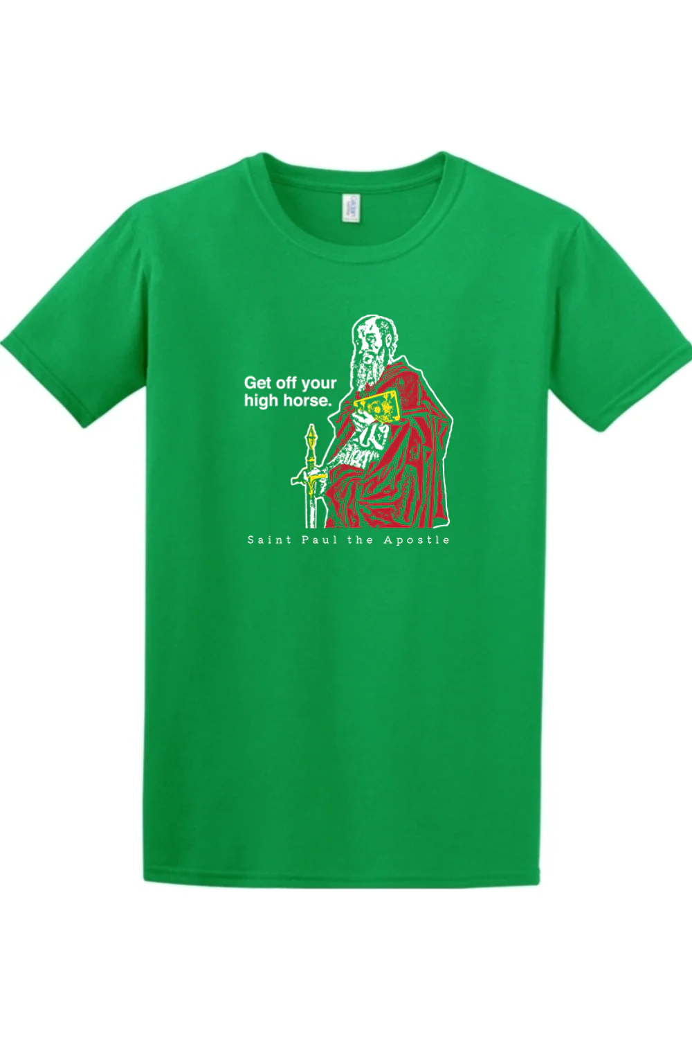 Get Off Your High Horse - St. Paul the Apostle Adult T-shirt - Image 4