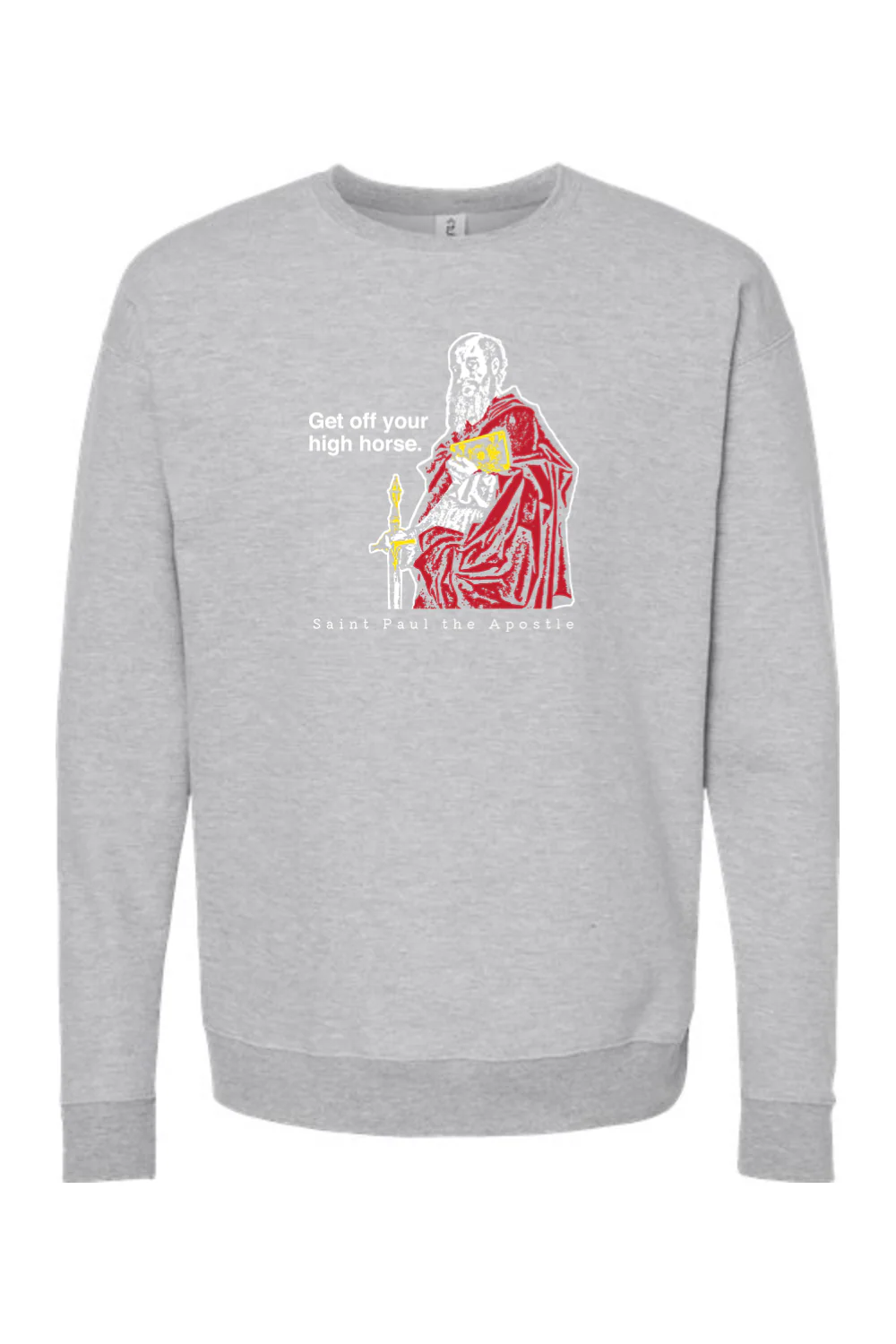 Get Off Your High Horse - St. Paul the Apostle Crewneck Sweatshirt - Image 5