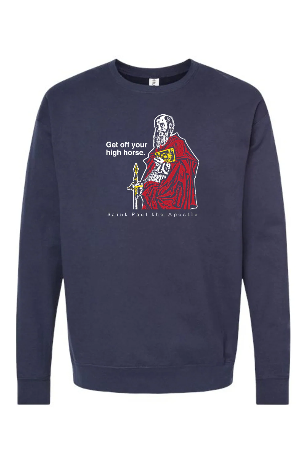 Get Off Your High Horse - St. Paul the Apostle Crewneck Sweatshirt - Image 6