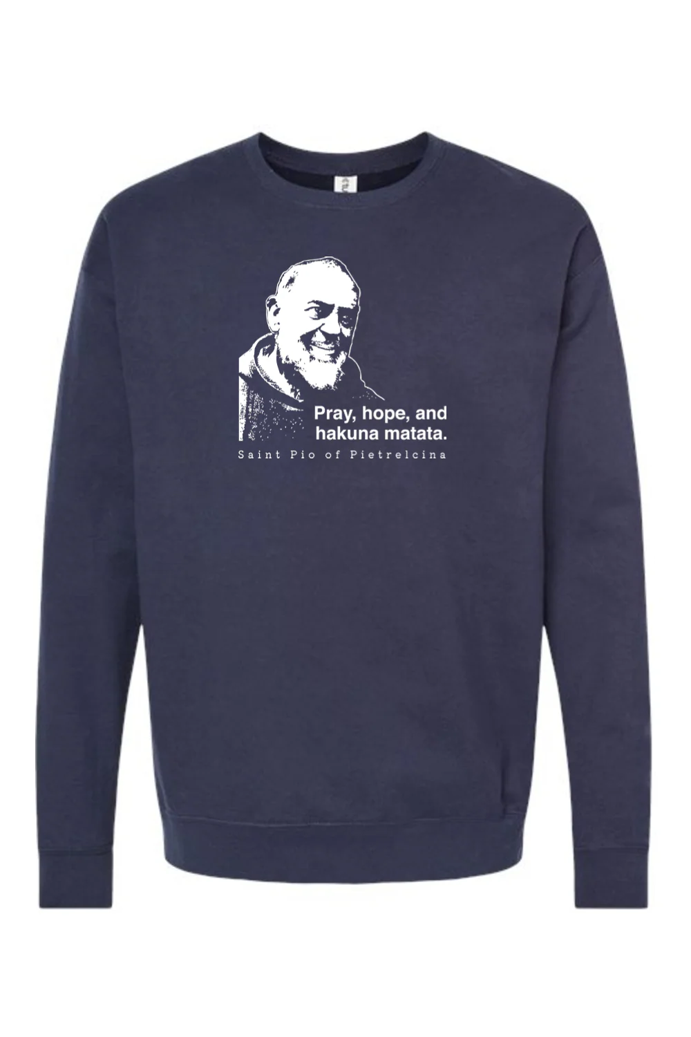 Hakuna Matata - St. Padre Pio Crewneck Sweatshirt - Image 8