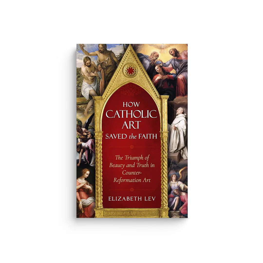 How Catholic Art Saved the Faith