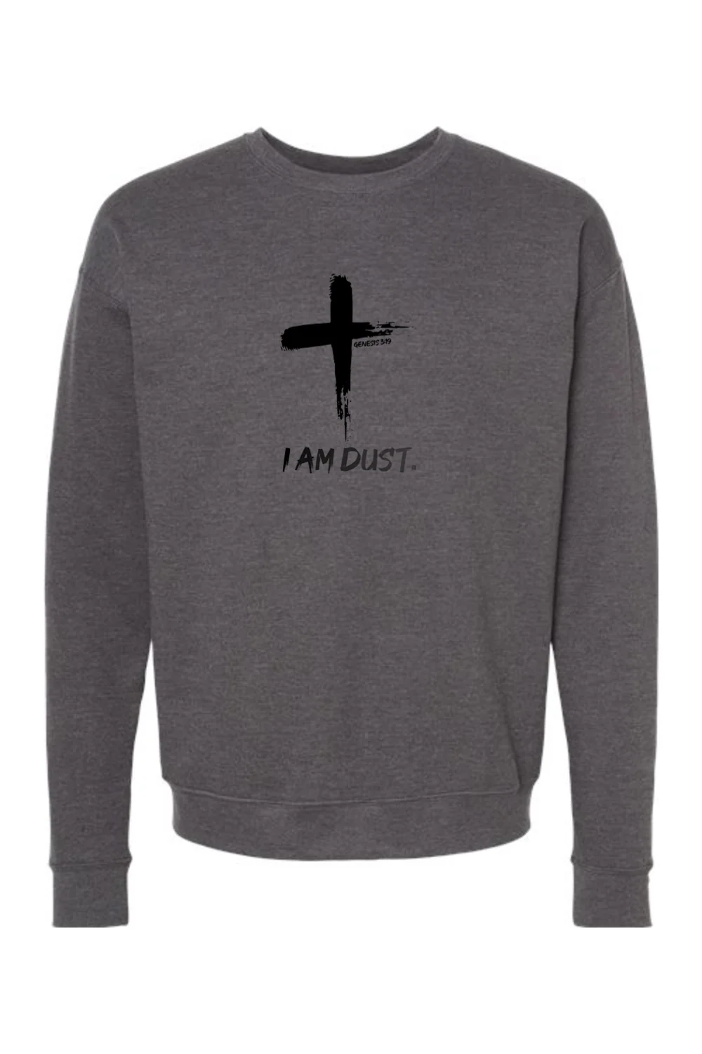 I Am Dust - Crewneck Sweatshirt - Image 3