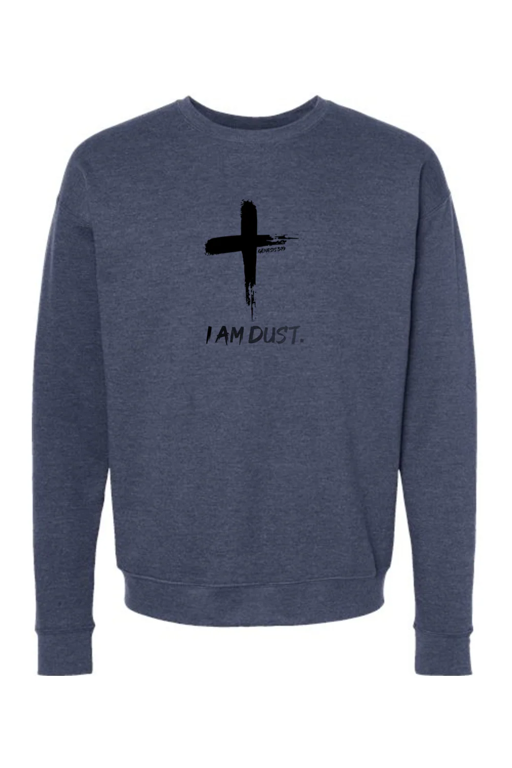 I Am Dust - Crewneck Sweatshirt - Image 4