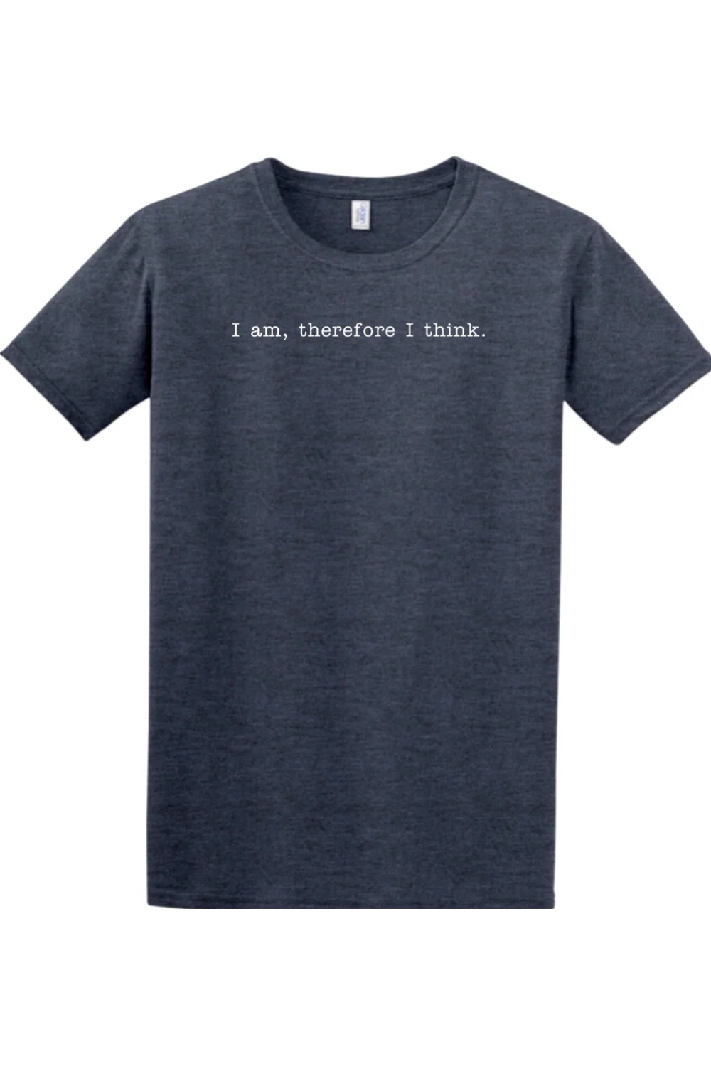 I am, Therefore I Think - Realism Philosophy Adult T-Shirt - Image 7