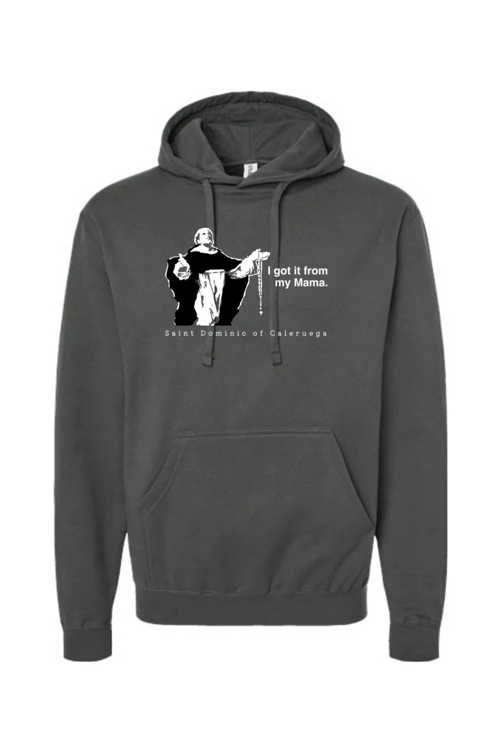 I Got It From My Mama - St. Dominic Hoodie Sweatshirt - Image 3