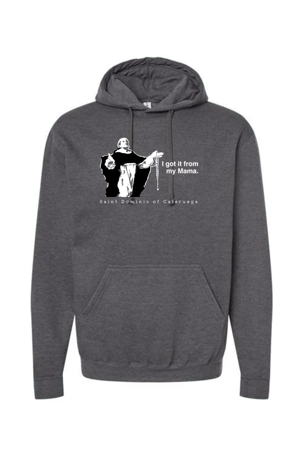 I Got It From My Mama - St. Dominic Hoodie Sweatshirt - Image 4