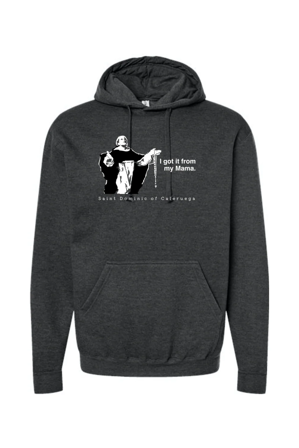 I Got It From My Mama - St. Dominic Hoodie Sweatshirt - Image 6