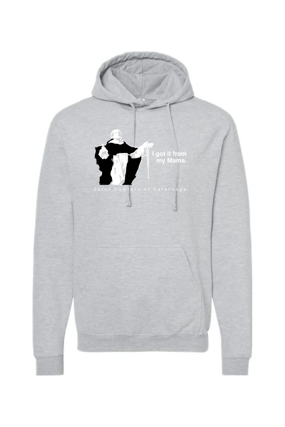 I Got It From My Mama - St. Dominic Hoodie Sweatshirt - Image 7