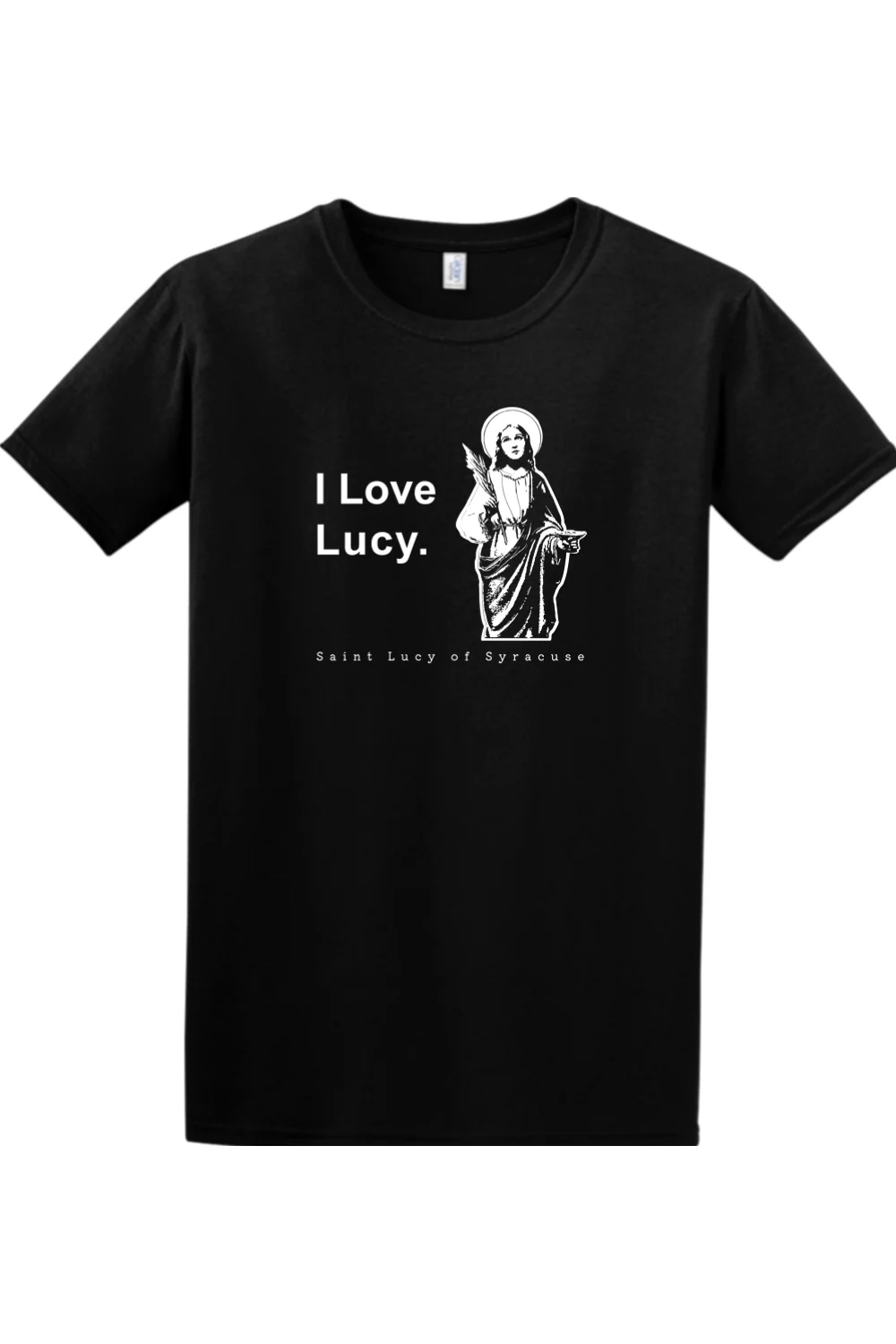 I Love Lucy - St Lucy of Syracuse Adult T-Shirt - Image 8