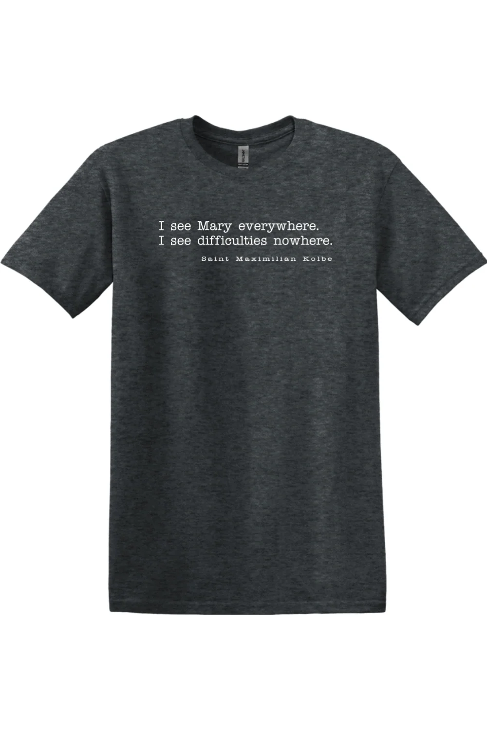 I See Mary Everywhere Adult T-Shirt - Image 9