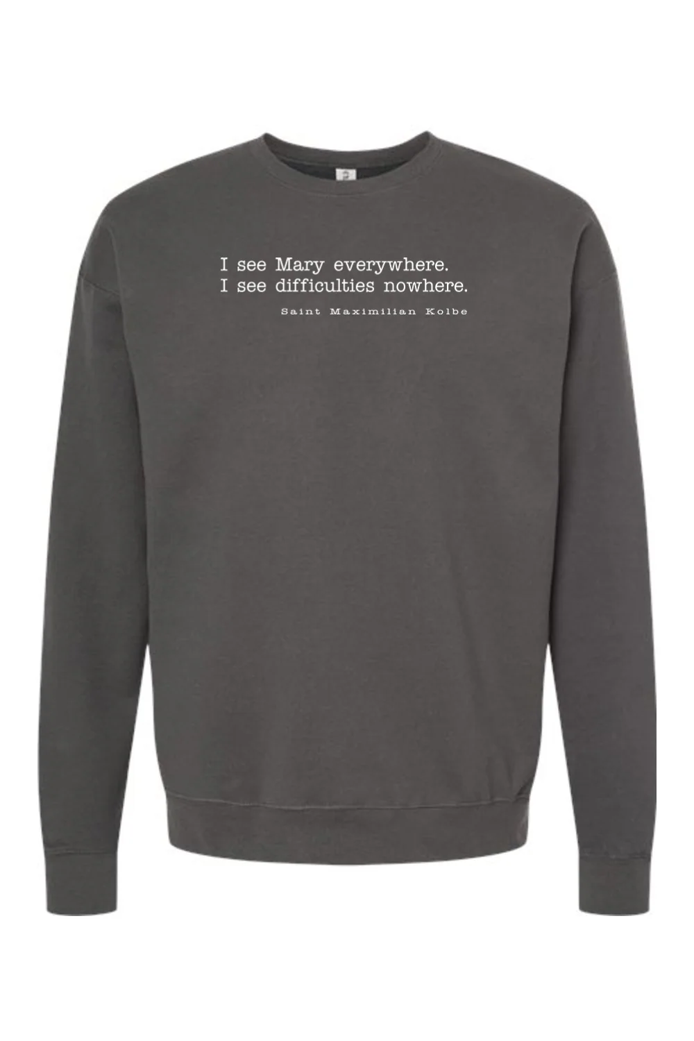 I See Mary Everywhere - St. Maximilian Kolbe Crewneck Sweatshirt - Image 2