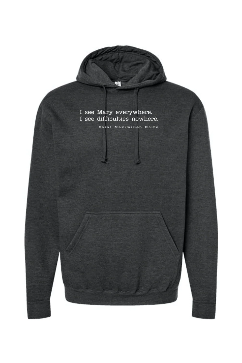 I See Mary Everywhere - St. Maximilian Kolbe Hoodie Sweatshirt - Image 6