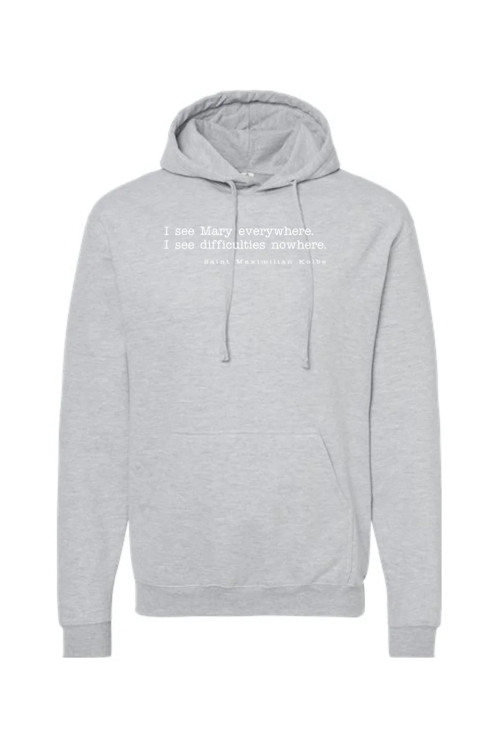 I See Mary Everywhere - St. Maximilian Kolbe Hoodie Sweatshirt - Image 7