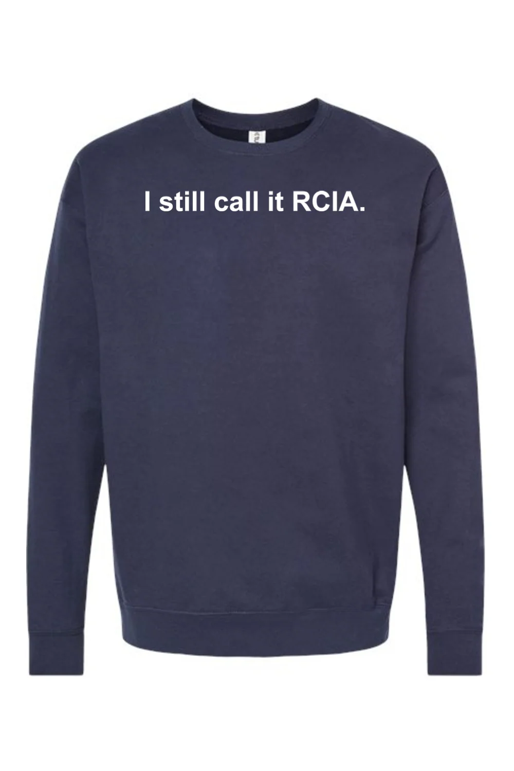 I Still Call it RCIA Crewneck Sweatshirt - Image 7
