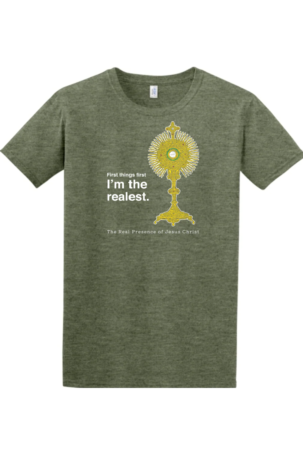 I'm the Realest – Real Presence of Christ in the Eucharist Adult T-shirt - Image 5