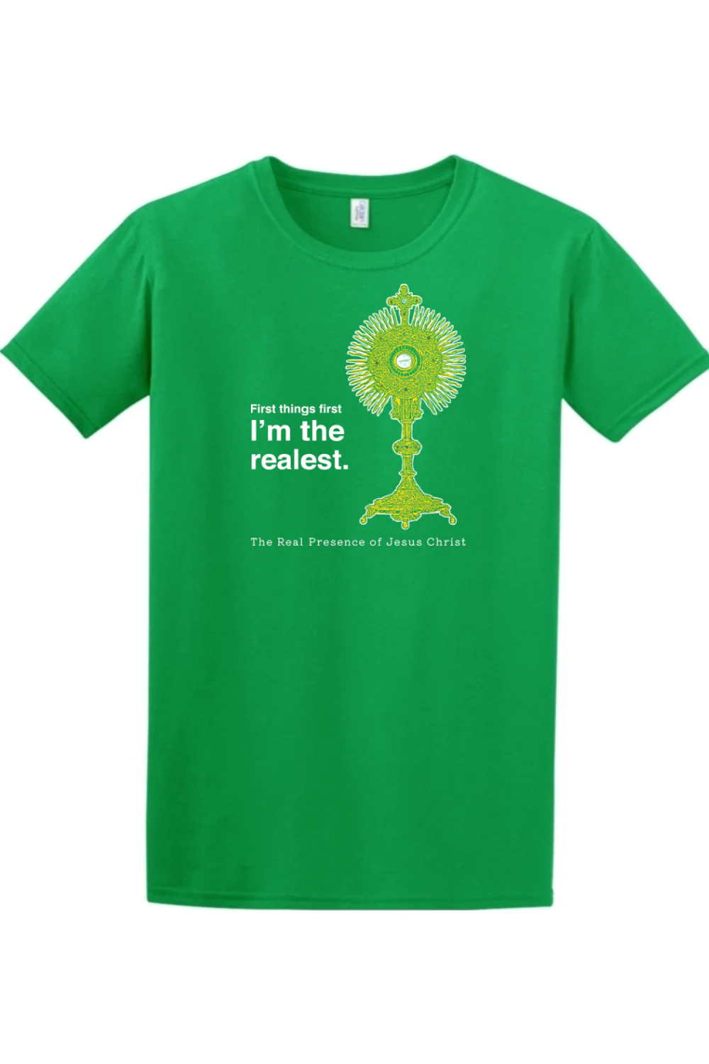 I'm the Realest – Real Presence of Christ in the Eucharist Adult T-shirt - Image 6