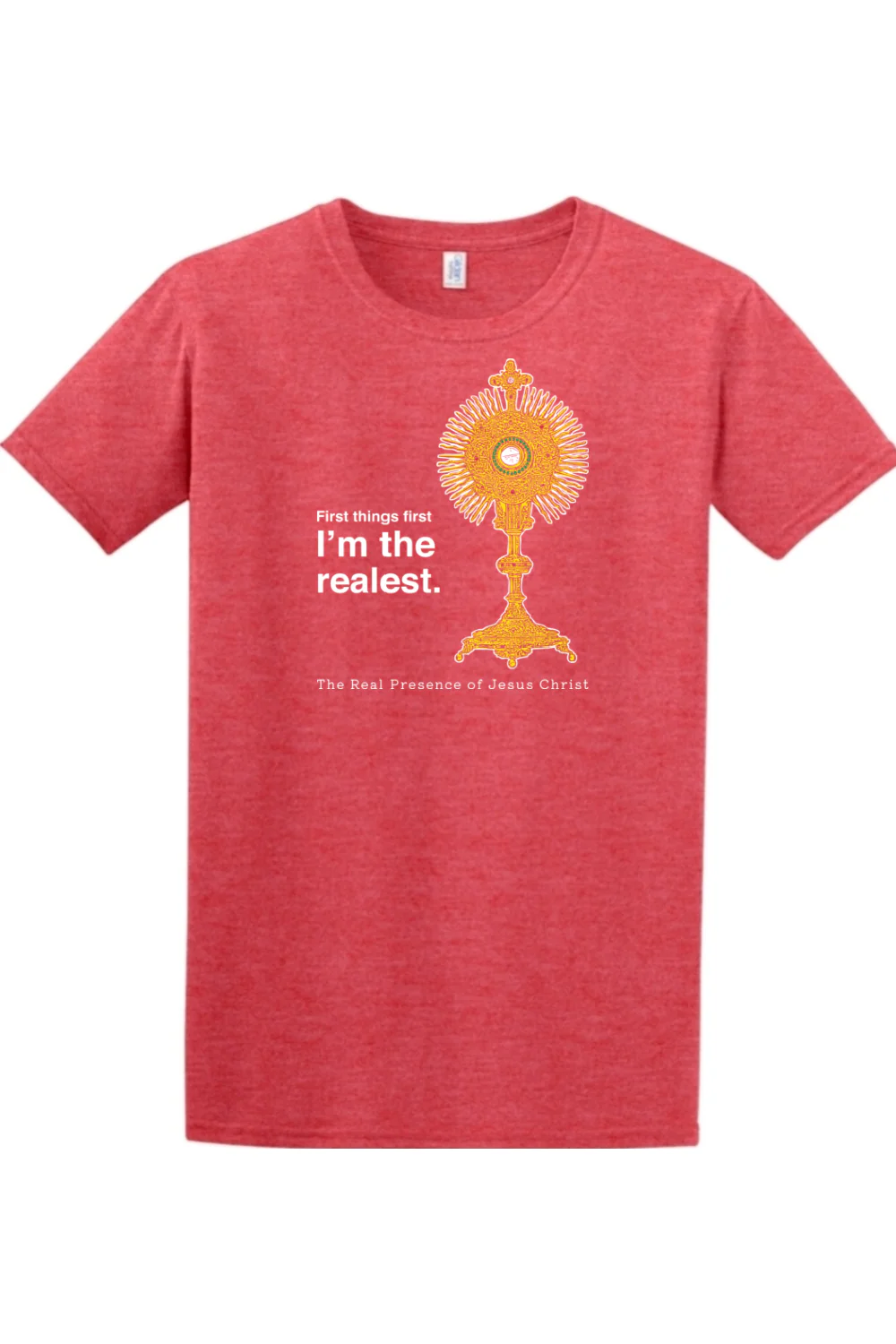 I'm the Realest – Real Presence of Christ in the Eucharist Adult T-shirt - Image 7