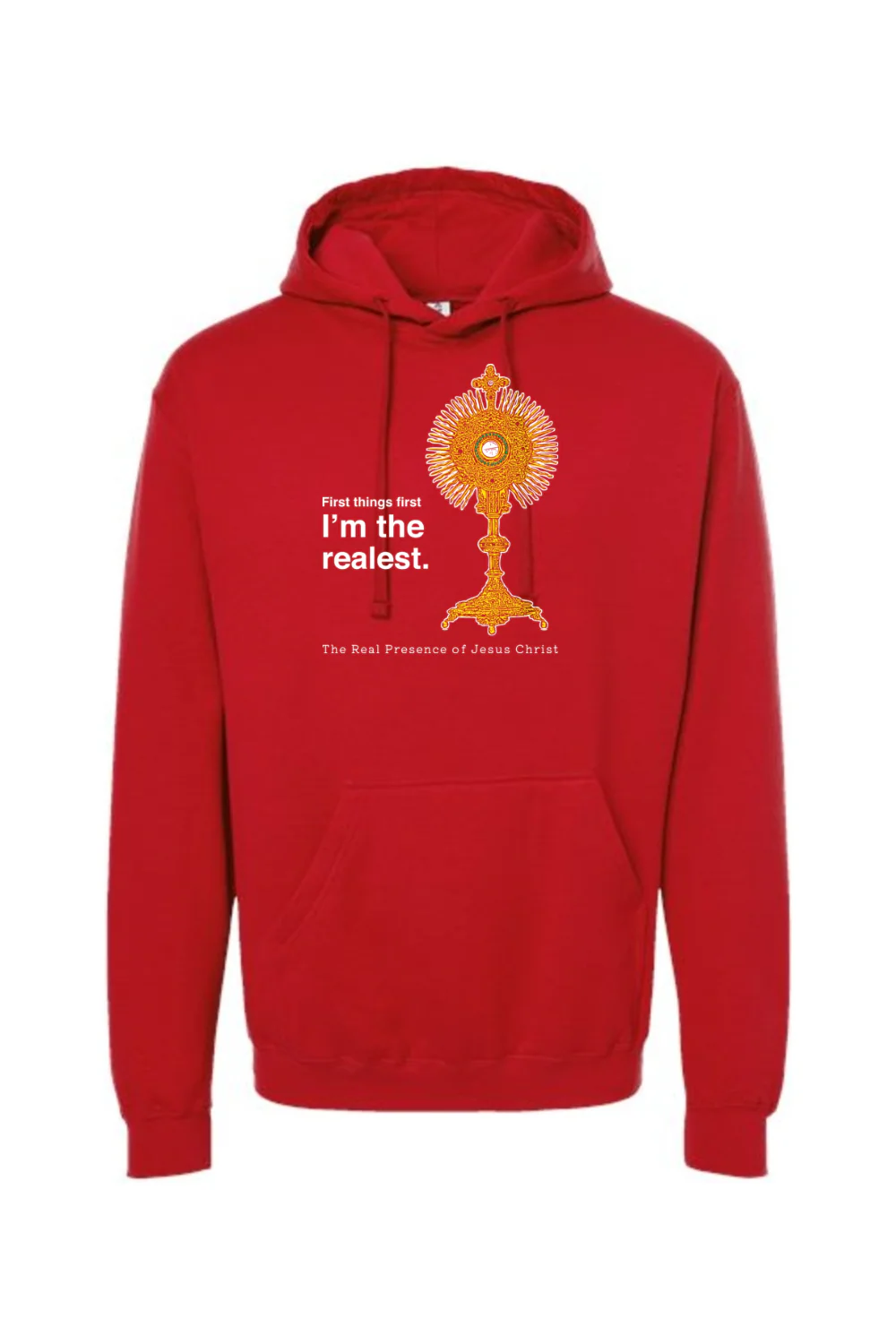 I'm the Realest - Real Presence of Christ in the Eucharist Hoodie Sweatshirt - Image 12