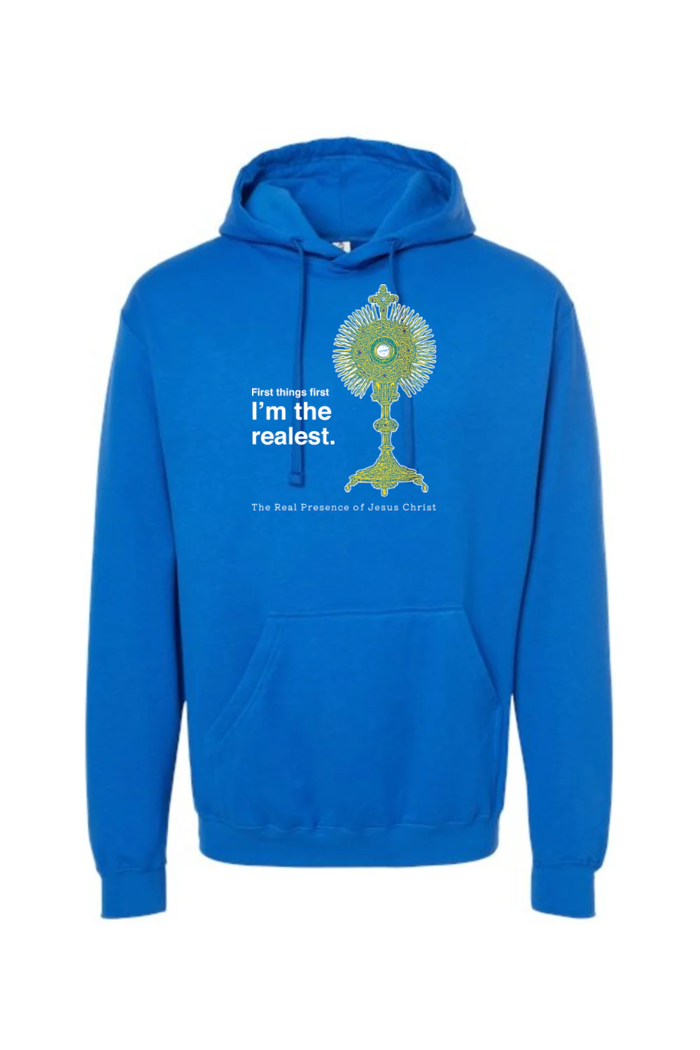 I'm the Realest - Real Presence of Christ in the Eucharist Hoodie Sweatshirt - Image 13