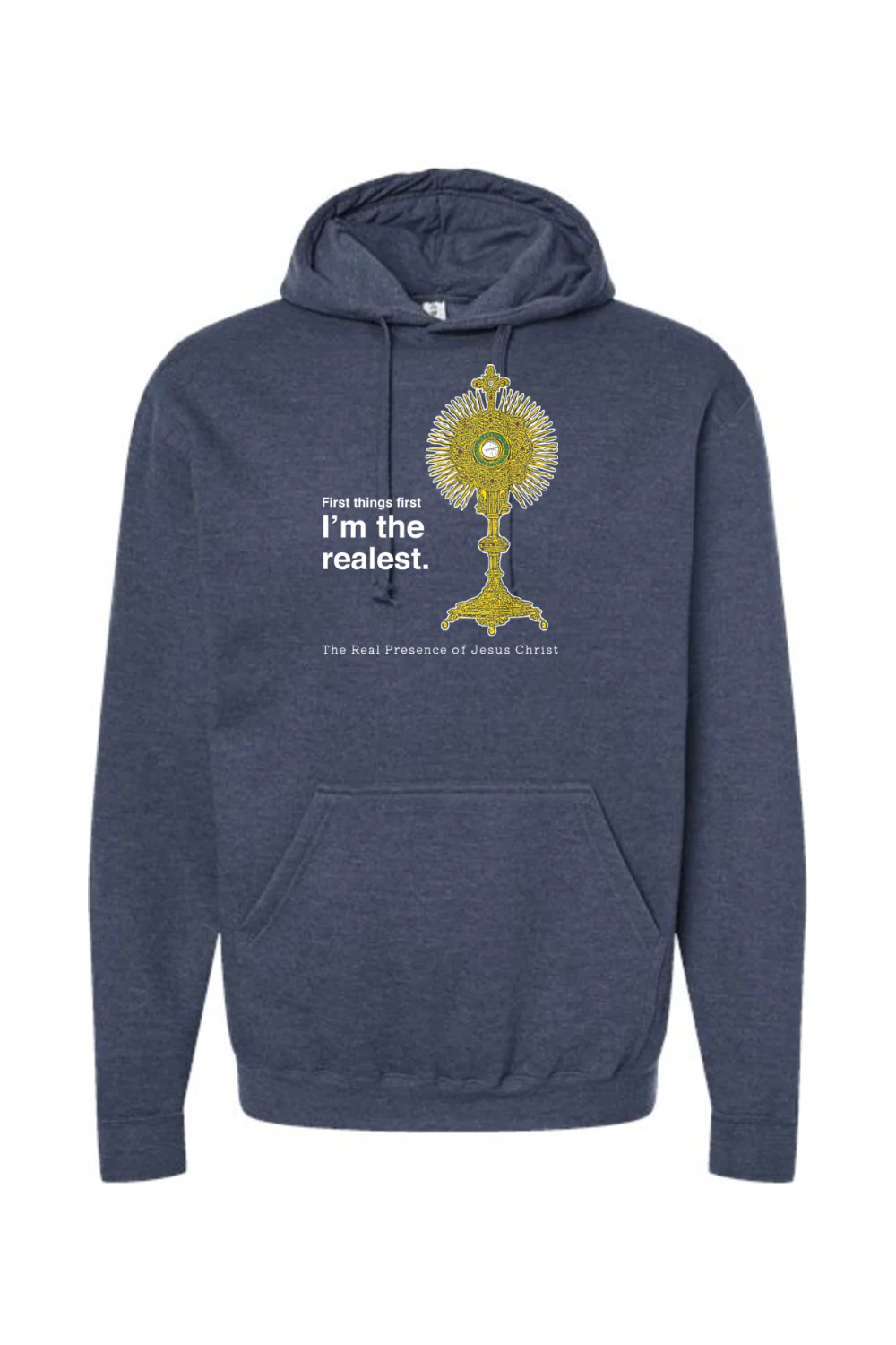 I'm the Realest - Real Presence of Christ in the Eucharist Hoodie Sweatshirt - Image 5
