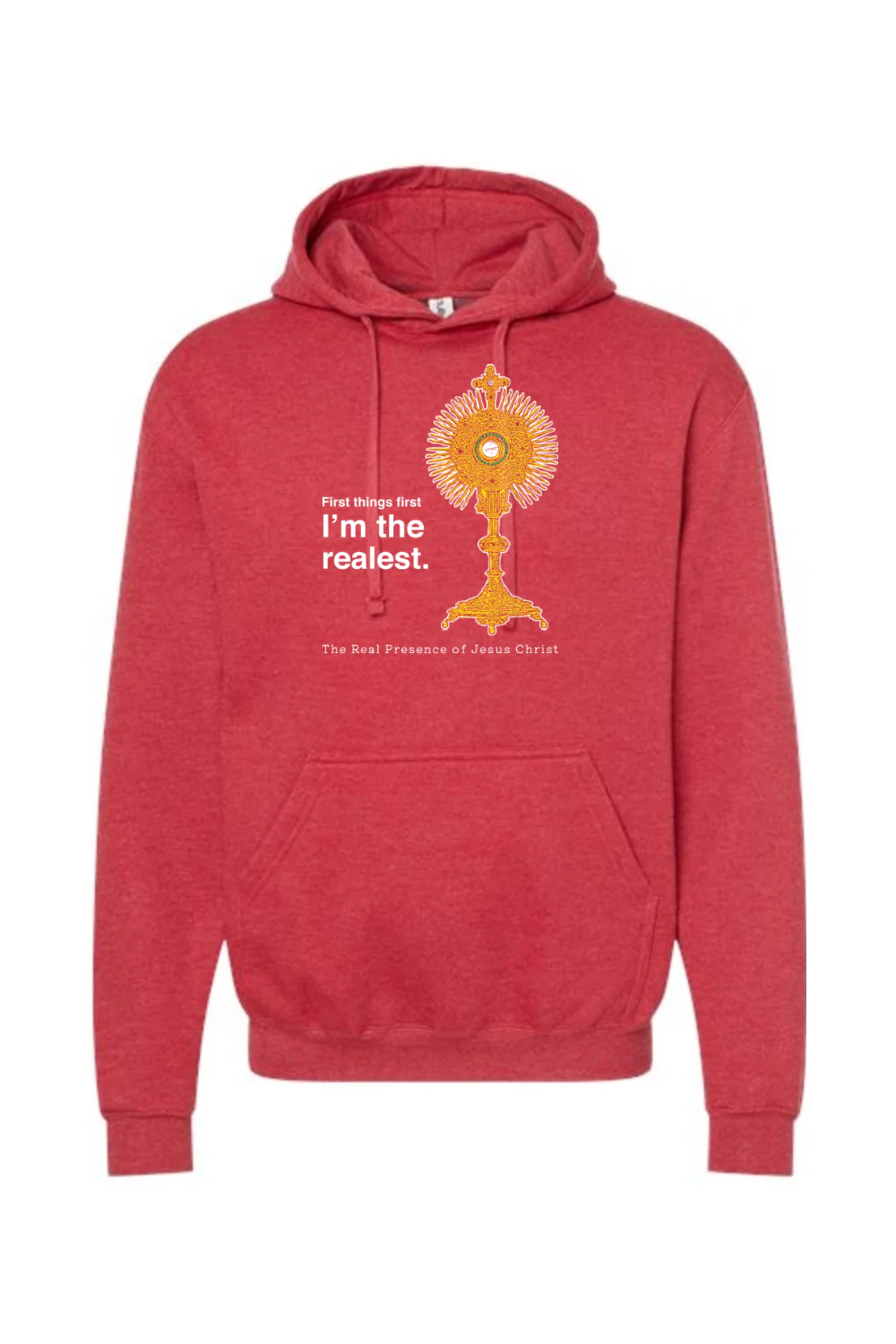 I'm the Realest - Real Presence of Christ in the Eucharist Hoodie Sweatshirt - Image 8