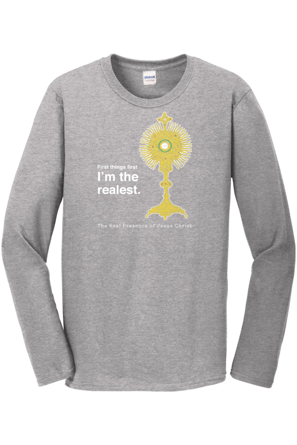 I'm the Realest – Real Presence of Christ in the Eucharist Long Sleeve - Image 2