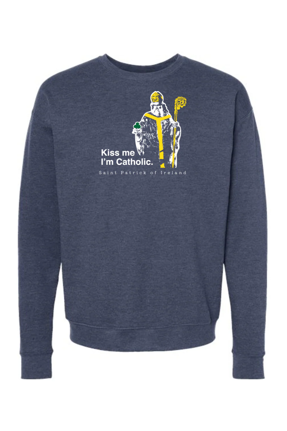 Kiss Me, I'm Catholic - St. Patrick of Ireland Crewneck Sweatshirt - Image 4