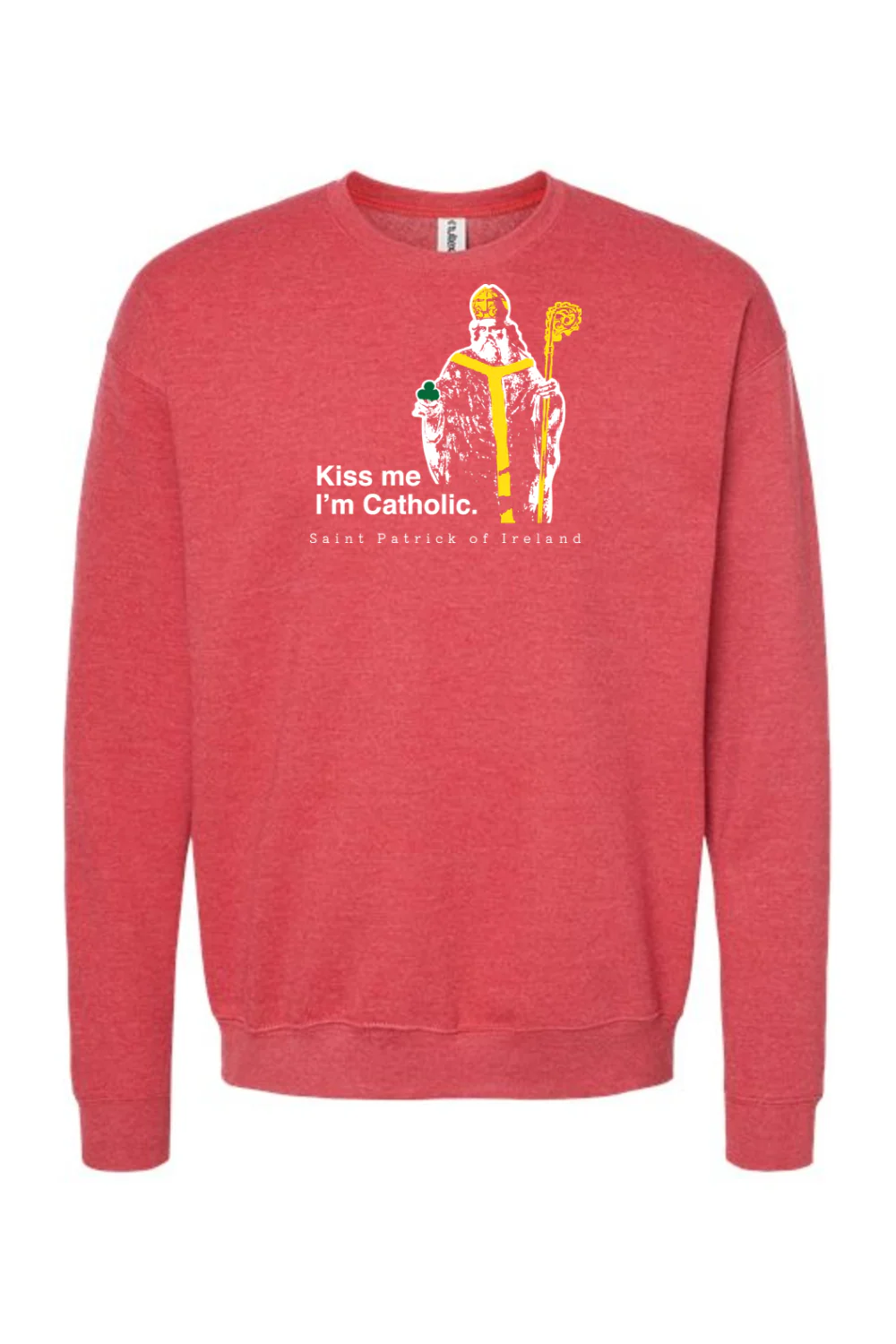 Kiss Me, I'm Catholic - St. Patrick of Ireland Crewneck Sweatshirt - Image 6