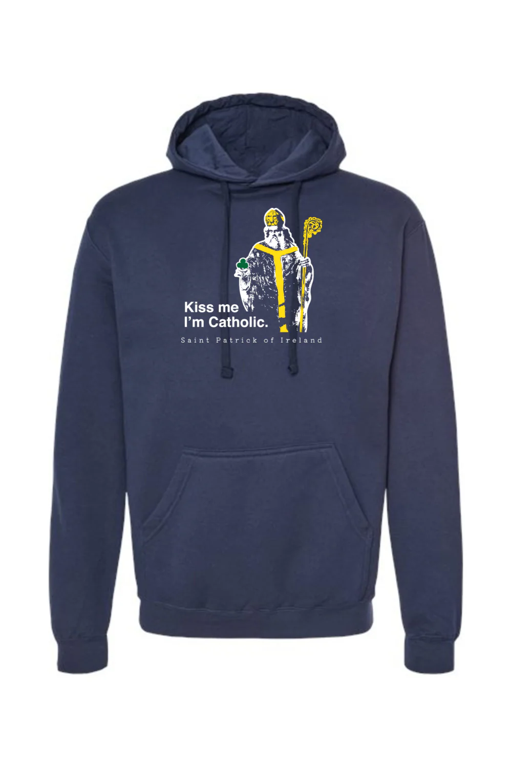 Kiss Me, I'm Catholic - St. Patrick of Ireland Hoodie Sweatshirt - Image 9