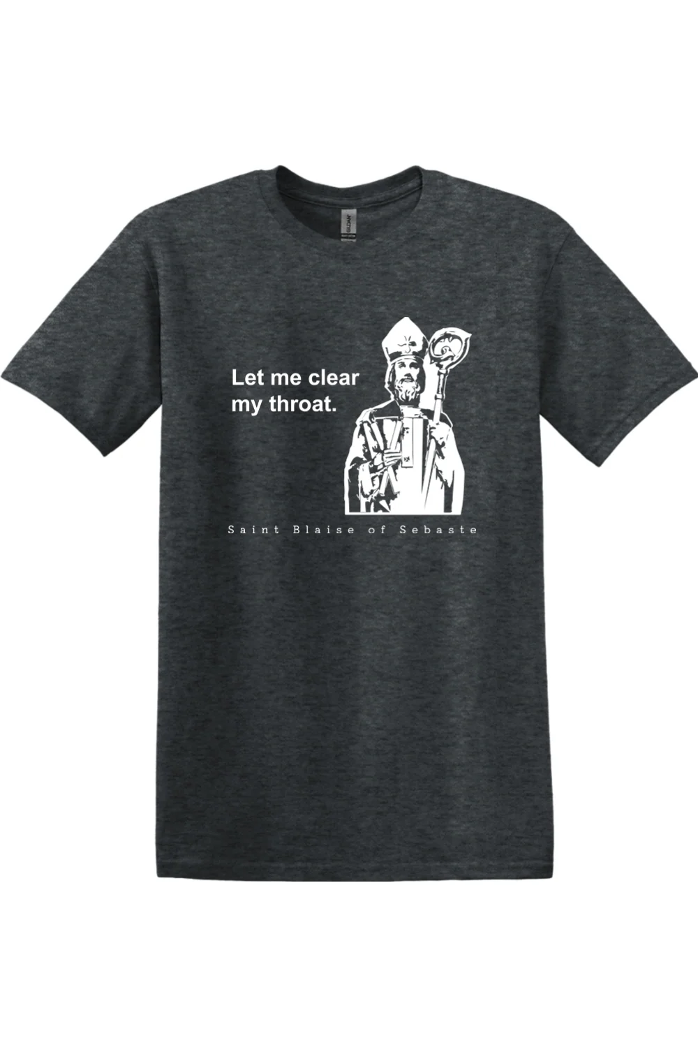 Let Me Clear My Throat - St Blaise of Sebaste Adult T-Shirt - Image 9