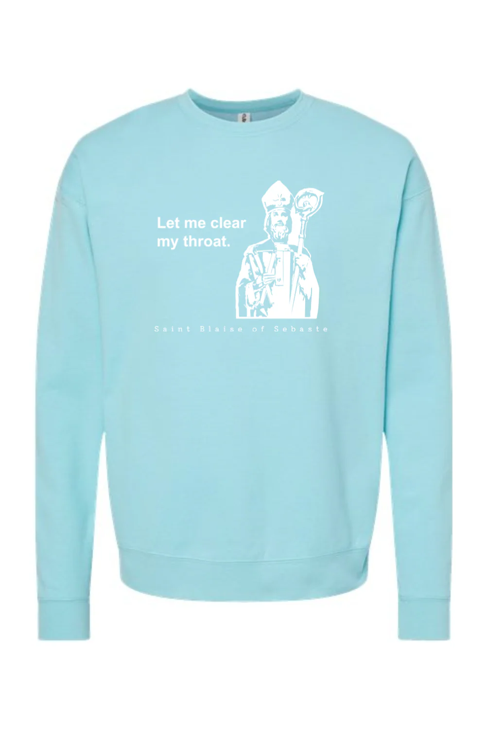 Let me clear my throat - St. Blaise of Sebaste Crewneck Sweatshirt - Image 10