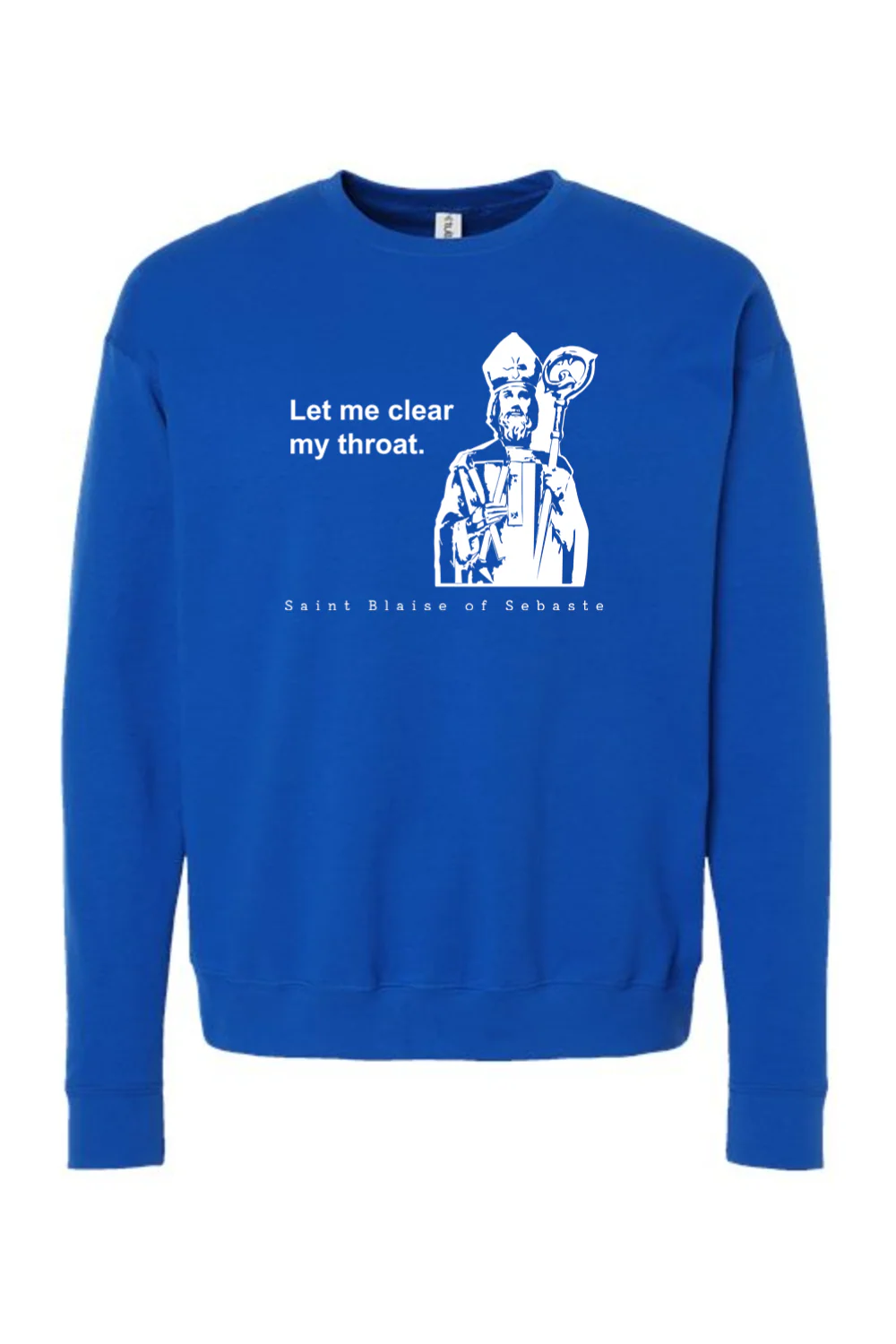 Let me clear my throat - St. Blaise of Sebaste Crewneck Sweatshirt - Image 12