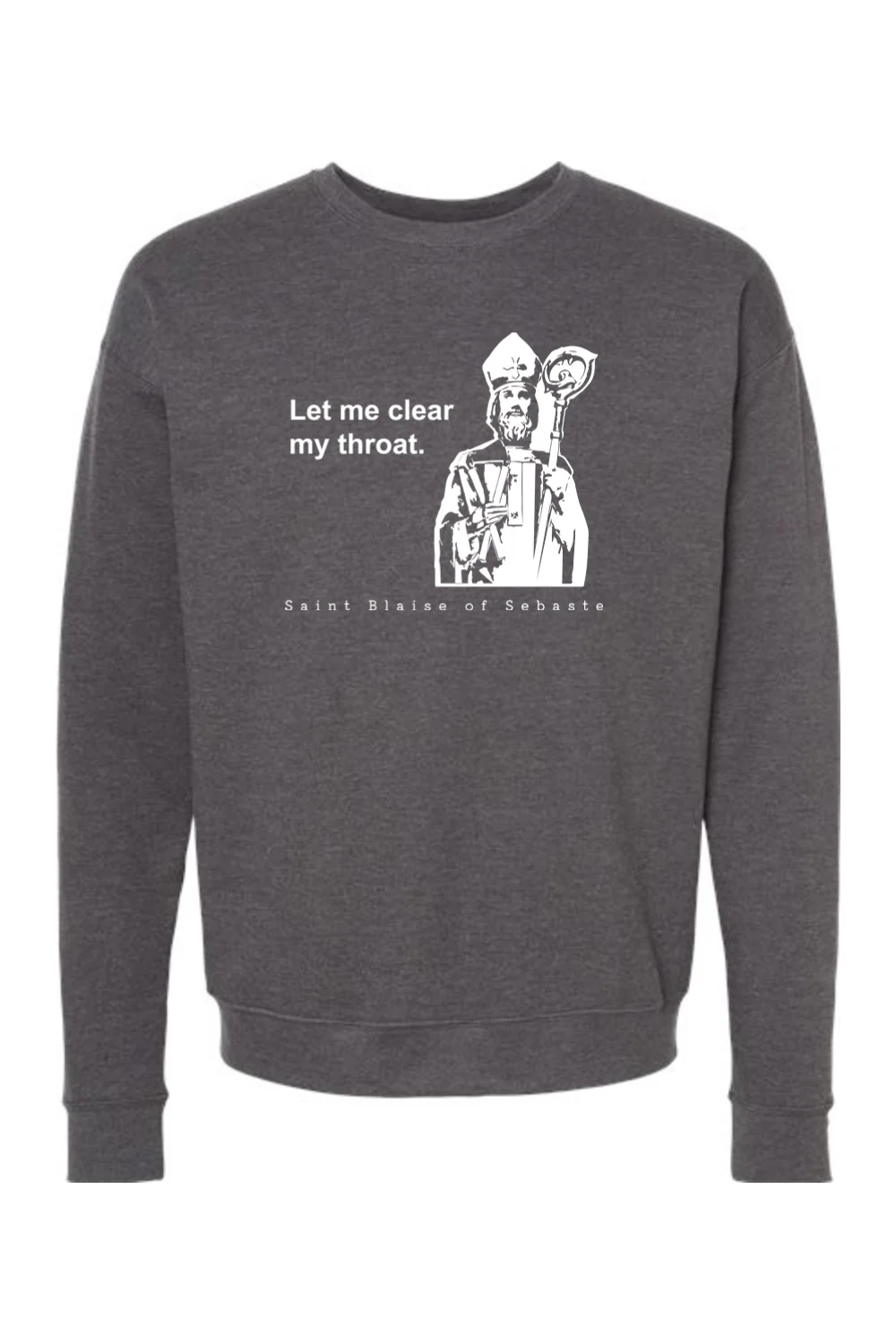 Let me clear my throat - St. Blaise of Sebaste Crewneck Sweatshirt - Image 4