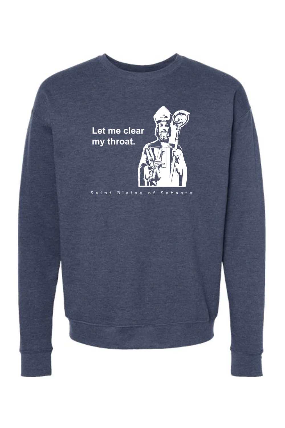 Let me clear my throat - St. Blaise of Sebaste Crewneck Sweatshirt - Image 5