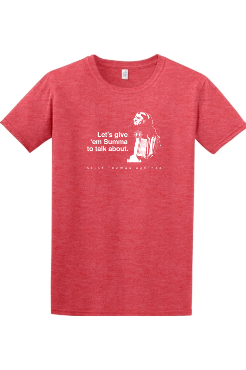 Let's Give 'em Summa to Talk About - St. Thomas Aquinas Adult T-shirt - Image 5