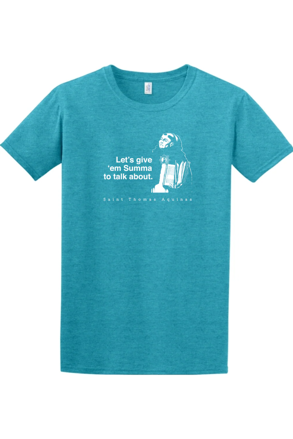 Let's Give 'em Summa to Talk About - St. Thomas Aquinas Adult T-shirt - Image 9