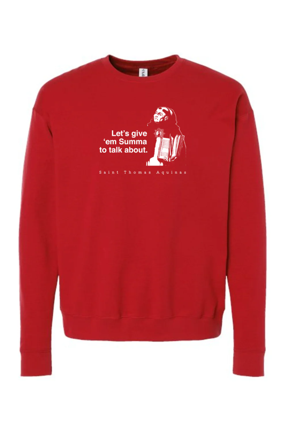 Let's Give 'em Summa to Talk About - St. Thomas Aquinas Crewneck Sweatshirt - Image 3