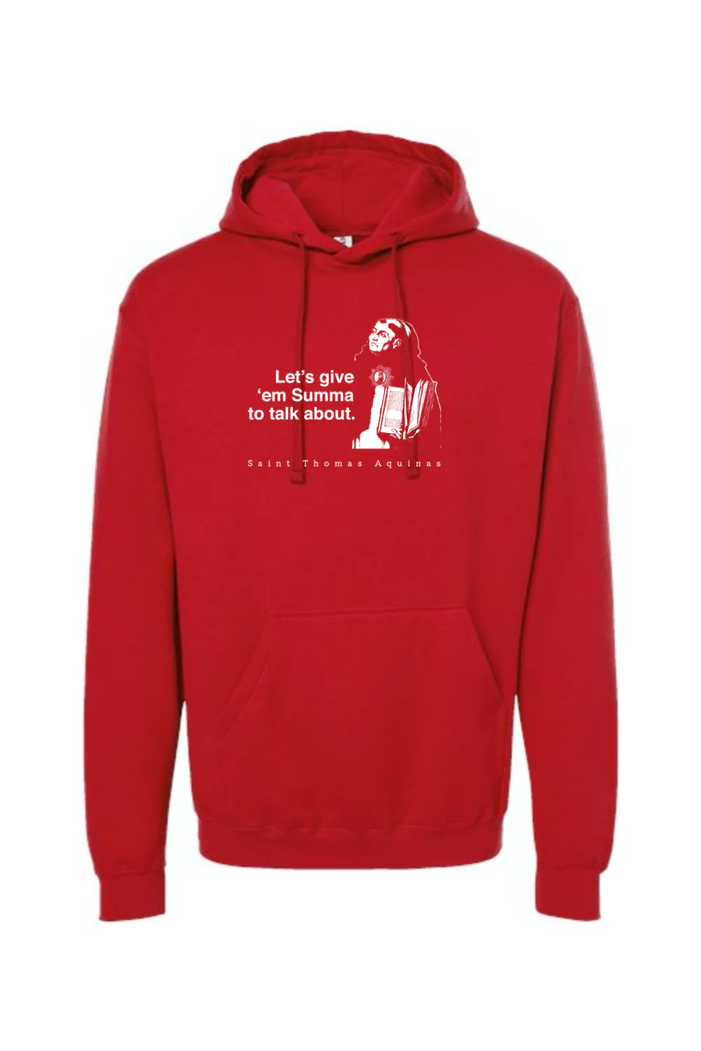 Let's Give 'em Summa to Talk About - St. Thomas Aquinas Hoodie Sweatshirt - Image 12