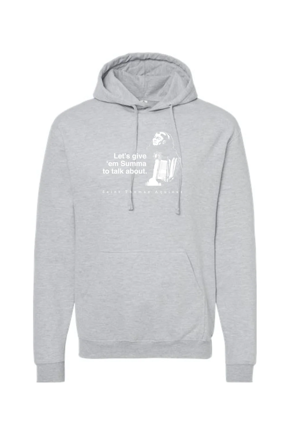 Let's Give 'em Summa to Talk About - St. Thomas Aquinas Hoodie Sweatshirt - Image 7