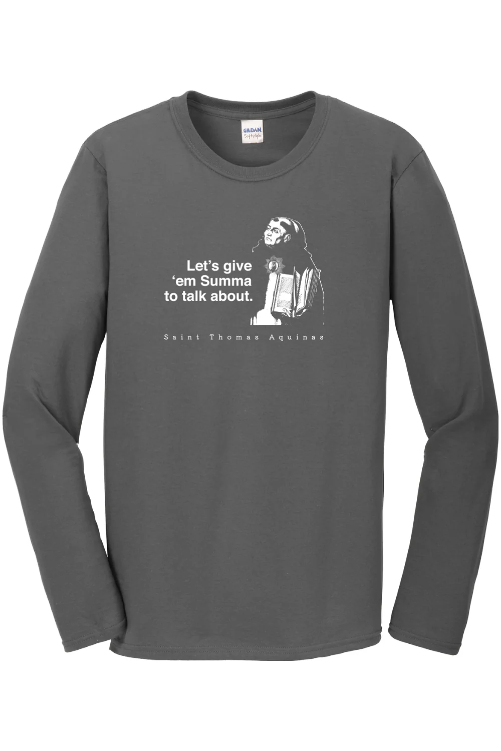 Let's Give 'em Summa to Talk About - St Thomas Aquinas Long Sleeve - Image 4