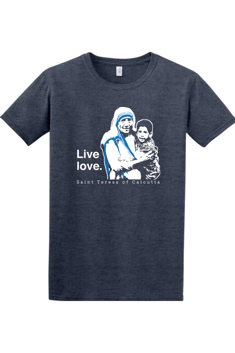 Live Love - St. Teresa of Calcutta Adult T-shirt - Image 7