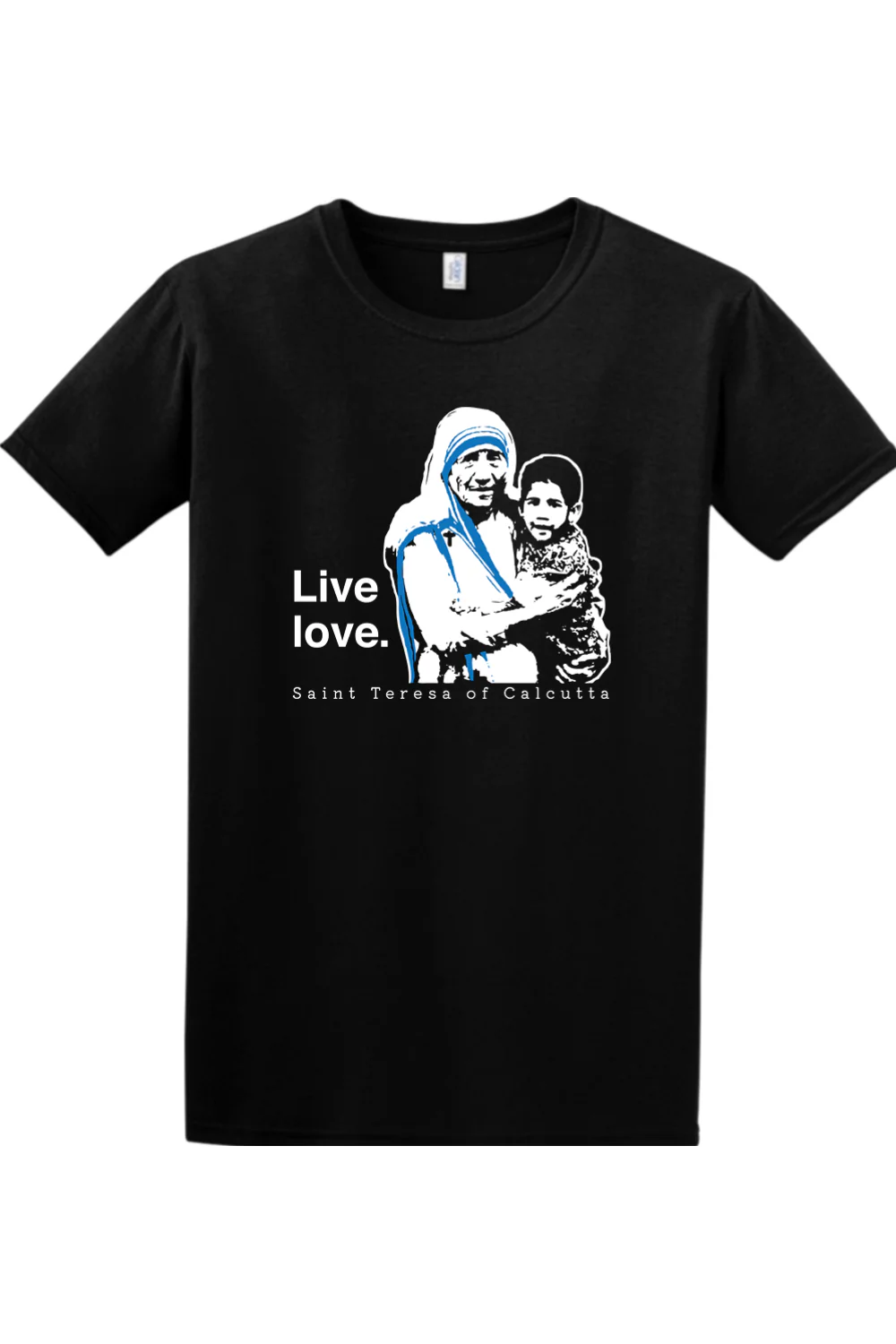 Live Love - St. Teresa of Calcutta Adult T-shirt - Image 8